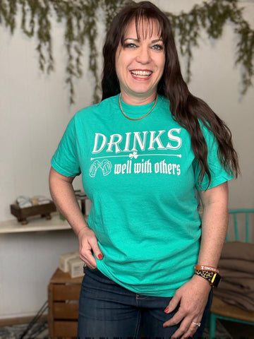 Drinks well with others Graphic tee