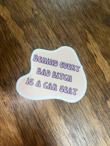 Behind every BB is a car seat sticker
