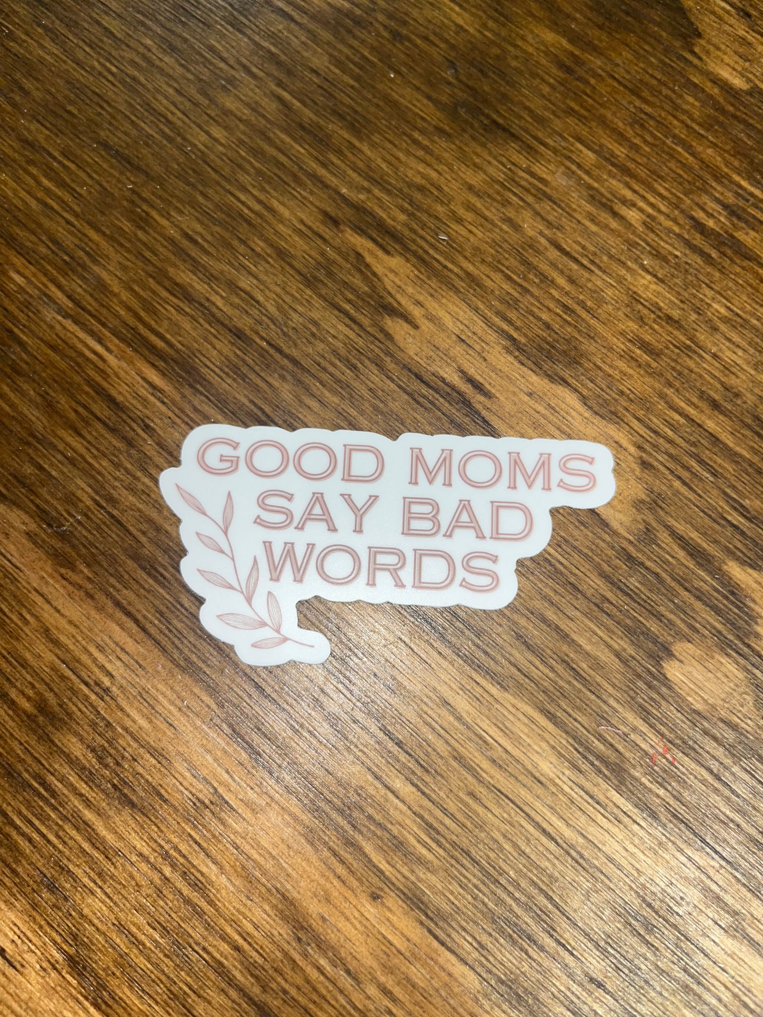 Good Moms sticker