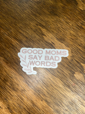 Good Moms sticker