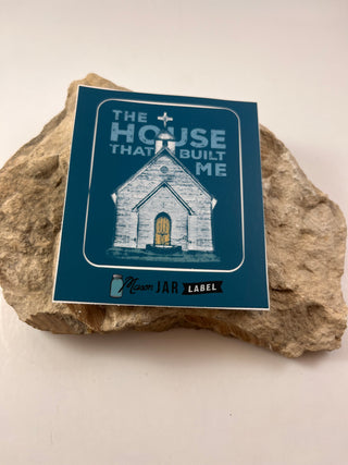 The House That Built Me Sticker-All the Things-It&#x27;s Personal Boutique LLC