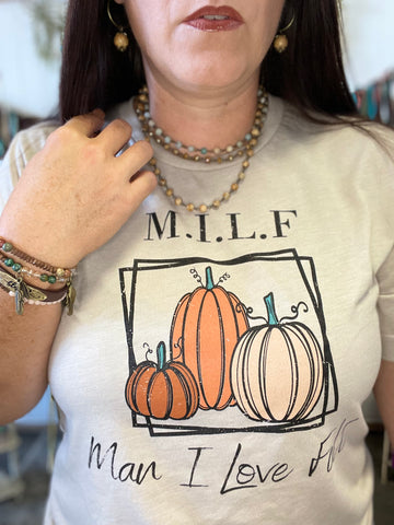 M.I.L.F.  Man, I Love Fall Graphic Tee